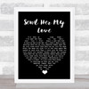 Journey Send Her My Love Black Heart Song Lyric Quote Music Print