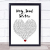 Train Hey, Soul Sister White Heart Song Lyric Quote Music Print
