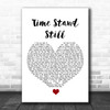 Rush Time Stand Still White Heart Song Lyric Quote Music Print
