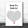 U2 Song For Someone White Heart Song Lyric Quote Music Print