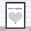 Lost Kings feat. Loren Gray Anti-Everything White Heart Song Lyric Quote Music Print