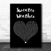 The Neighbourhood Sweater Weather Black Heart Song Lyric Quote Music Print