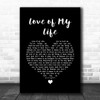 Freddie Mercury Love of My Life Black Heart Song Lyric Quote Music Print