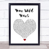 The Menzingers Your Wild Years White Heart Song Lyric Quote Music Print
