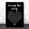 Zac Brown Band Loving You Easy Black Heart Song Lyric Quote Music Print