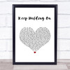 Avril Lavigne Keep Holding On White Heart Song Lyric Quote Music Print