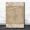 Redbone Come And Get Your Love Burlap & Lace Song Lyric Music Wall Art Print