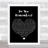 Phil Collins Do You Remember Black Heart Song Lyric Quote Music Print
