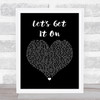 Marvin Gaye Let's Get It On Black Heart Song Lyric Quote Music Print