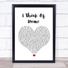 Snow Patrol I Think Of Home White Heart Song Lyric Quote Music Print