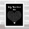 Simply Red Say You Love Me Black Heart Song Lyric Quote Music Print