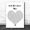 Mario Let Me Love You White Heart Song Lyric Quote Music Print