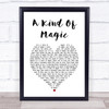 Queen A Kind Of Magic White Heart Song Lyric Quote Music Print