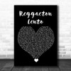 CNCO Reggaeton Lento Black Heart Song Lyric Quote Music Print