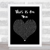 Maisie Peters This Is On You Black Heart Song Lyric Quote Music Print