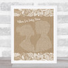 The Beatles When I'm Sixty Four Burlap & Lace Song Lyric Music Wall Art Print