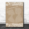 The Beatles You've Got To Hide Your Love Away Burlap & Lace Song Lyric Music Wall Art Print