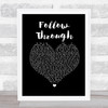 Gavin DeGraw Follow Through Black Heart Song Lyric Quote Music Print