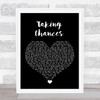 Celine Dion Taking Chances Black Heart Song Lyric Quote Music Print