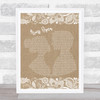 The Script Arms Open Burlap & Lace Song Lyric Music Wall Art Print