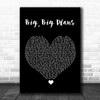 Chris Lane Big, Big Plans Black Heart Song Lyric Quote Music Print