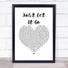 India Arie Just Let It Go White Heart Song Lyric Quote Music Print