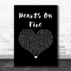 Passenger Hearts On Fire Black Heart Song Lyric Quote Music Print