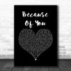 Ne-Yo Because Of You Black Heart Song Lyric Quote Music Print