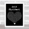 Wham! Last Christmas Black Heart Song Lyric Quote Music Print