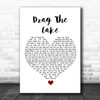 The Amity Affliction Drag The Lake White Heart Song Lyric Quote Music Print