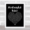 Kelly Groucutt Midnight Blue Black Heart Song Lyric Quote Music Print