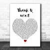 Ariana Grande Thank u, next White Heart Song Lyric Quote Music Print