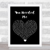 Anne Murray You Needed Me Black Heart Song Lyric Quote Music Print