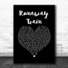 Soul Asylum Runaway Train Black Heart Song Lyric Quote Music Print