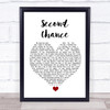 Shinedown Second Chance White Heart Song Lyric Quote Music Print