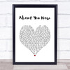 Sugababes About You Now White Heart Song Lyric Quote Music Print