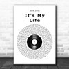 Bon Jovi It's My Life Vinyl Record Song Lyric Quote Music Print