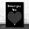 Beyoncé Dance for You Black Heart Song Lyric Quote Music Print