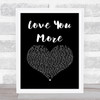 JLS Love You More Black Heart Song Lyric Quote Music Print