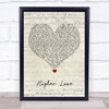 Kygo & Whitney Houston Higher Love Script Heart Song Lyric Quote Music Print