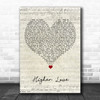 Kygo & Whitney Houston Higher Love Script Heart Song Lyric Quote Music Print