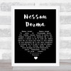 Luciano Pavarotti Nessun Dorma Black Heart Song Lyric Quote Music Print