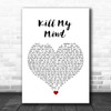 Louis Tomlinson Kill My Mind White Heart Song Lyric Quote Music Print