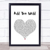 Taylor Swift All Too Well White Heart Song Lyric Quote Music Print