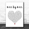 Brett Young Kiss by Kiss White Heart Song Lyric Quote Music Print