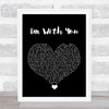 Vance Joy I'm With You Black Heart Song Lyric Quote Music Print