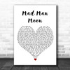 Genesis Mad Man Moon White Heart Song Lyric Quote Music Print