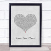 JLS Love You More Grey Heart Song Lyric Quote Music Print
