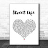 The Crusaders & Randy Crawford Street Life White Heart Song Lyric Quote Music Print