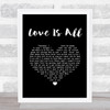 Engelbert Humperdinck Love Is All Black Heart Song Lyric Quote Music Print